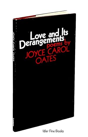 Love and its Derangements: Poems