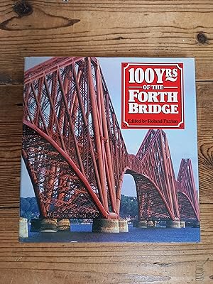 One Hundred Years of the Forth Bridge