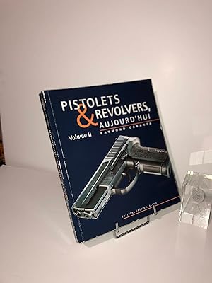 Pistolets et revolvers aujourd'hui. Éditions Crépin Leblond. 1999