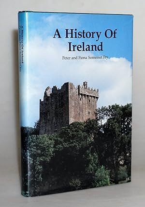 A History of Ireland: From the Earliest Times to 1922