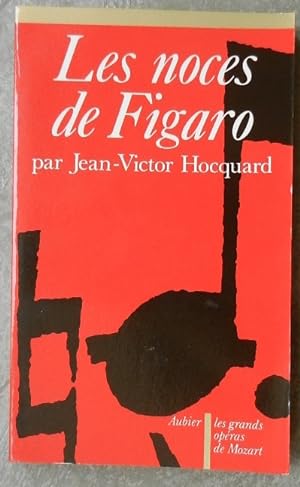 Les noces de Figaro.