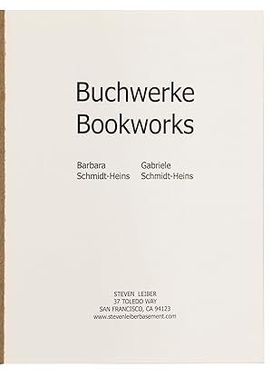 Buchwerke Bookworks: Barbara Schmidt-Heins, Gabriele Schmidt-Heins