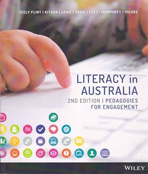 Literacy in Australia: Pedagogies for Engagement - Second Edition