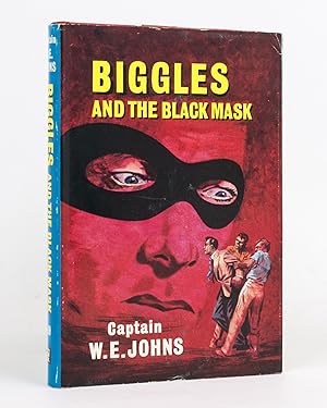 Biggles and the Black Mask. A Story of Biggles and the Air Police
