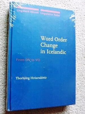 Word Order Change in Icelandic: From OV to VO (Linguistik Aktuell/Linguistics Today)