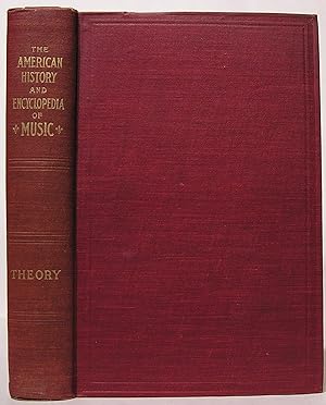 The American History and Encyclopedia of Music: Theory of Music