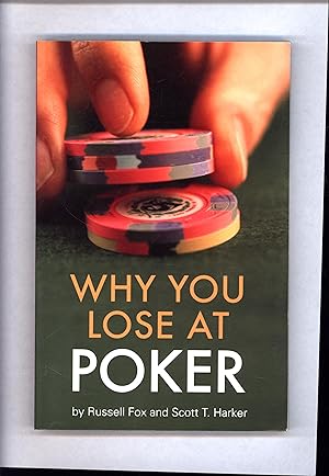 Why You Lose At Poker