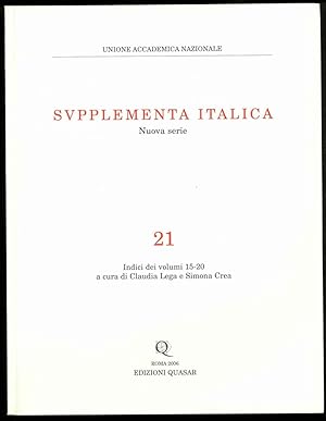 Supplementa Italica. Nuova serie n. 21. Indici dei volumi 15-20.