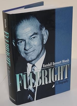 Fulbright; a biography
