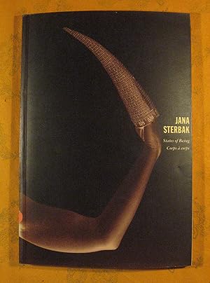 Jana Sterbak: States of Being / Corps a Corps