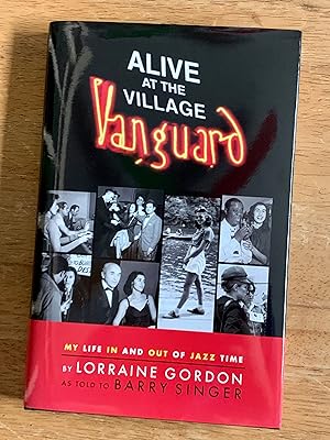 Alive at the Village Vanguard: My Life In and Out of Jazz Time