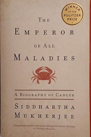 Emperor of All Maladies: A Biography of Cancer