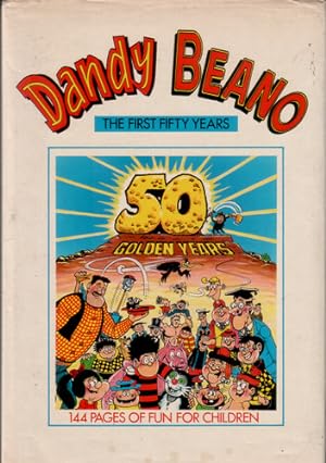Dandy and Beano: Fifty Golden Years