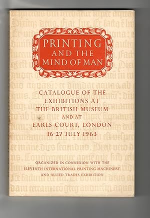 Printing and the Mind of Man: Catalogue of the Exhibitions at the British Museum and at Earls Cou...