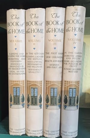 The Book of the Home: A Practical Guide for the Modern Household. In four volumes