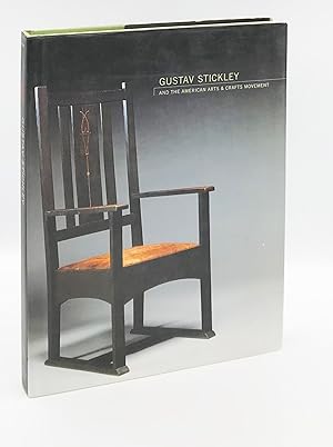Gustav Stickley and the American Arts & Crafts Movement (Dallas Museum of Art Publications)