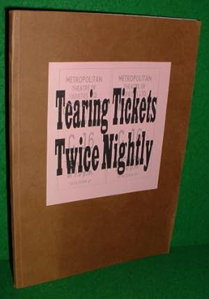TEARING TICKETS TWICE NIGHTLY. THE LAST DAYS OF VARIETY [ Metropolitan Theatre of Varieties Edgwa...