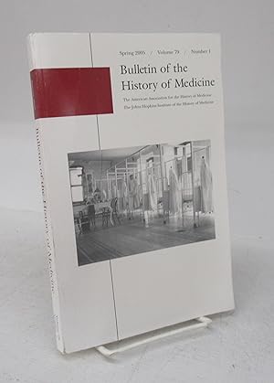 Bulletin of the History of Medicine Spring 2005