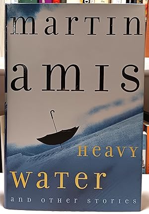 Heavy Water and Other Stories