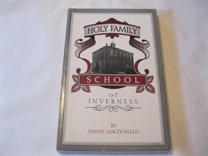 Holy Family School of Inverness 1904-1964