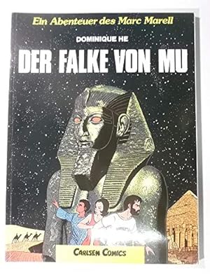 Hé, Dominique: Ein Abenteuer des Marc Marell; Teil: [1]., Der Falke von Mu. [aus d. Franz. von Gi...