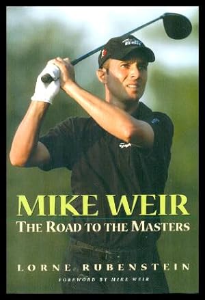 MIKE WEIR - Road to the Masters