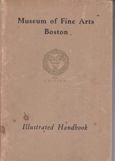 Handbook of the Museum of Fine Arts Boston XIX edition (Illustrated)