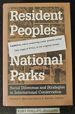Resident Peoples and National Parks: Social Dilemmas and Strategies in International Conservation