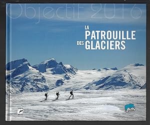 Objectif 2016 : La patrouille des glaciers
