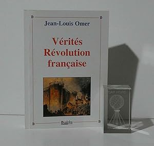 Vérités Révolution Française. Dualpha éditions.Paris. 2011.