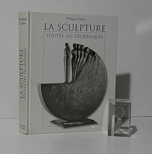 La sculpture. Toutes les techniques. Dessain et Tolra. Paris. 1998.