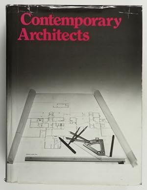 Contemporary Architects. Architectural Consultant Dennis Sharp. Assistant Editors Colin Naylor an...