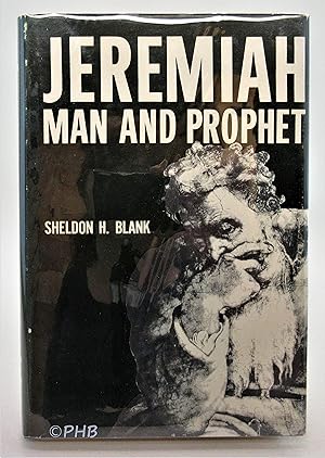 Jeremiah: Man and Prophet