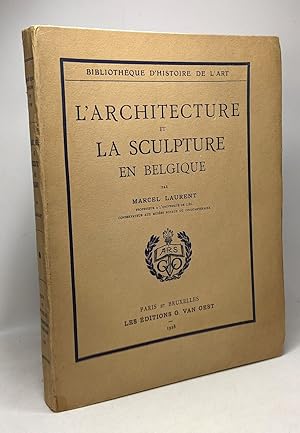 L'architecture et la sculpture en Belgique - bibliothèque d'histoire de l'art