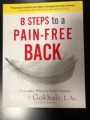 Gokhale Esther e Adams Susan. 8 steps to a pain-free back. Pendo Press 2008.