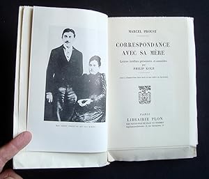 Correspondance avec sa mère (1887-1905) - Lettres inédites présentées et annotées par Philip Kolb -
