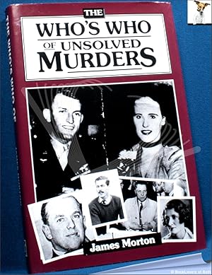 The Who's Who of Unsolved Murders