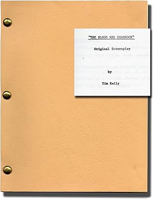 The Blood Red Shamrock (Original screenplay for an unproduced film)
