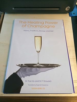 The Healing Power of Champagne: History, Traditions, Biology and Diet