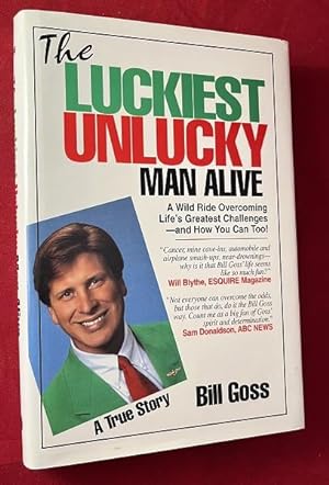 The Luckiest Unlucky Man Alive (SIGNED 1ST)