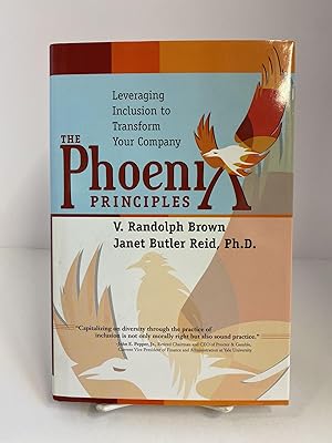 The Phoenix Principles Leveraging Inclusion to Transform Your Company