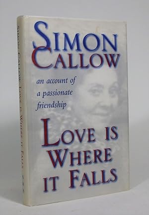 Love is Where It Falls: An Account of Passionate Friendship