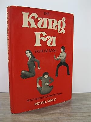 THE KUNG FU EXERCISE BOOK: HEALTH SECRETS OF ANCIENT CHINA