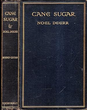 Cane Sugar : A Textbook on the Agriculture of the Sugar Cane, the manufacture of cane sugar, and ...