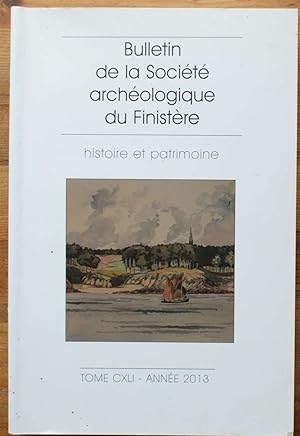 Société Archéologique du Finistère - Année 2013 - Tome CXLI