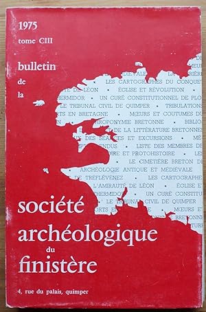 Société Archéologique du Finistère - Année 1975 - Tome CIII