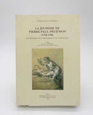 La Jeunesse de Pierre-Paul Prud'hon (1758-1796). Recherches d'iconographie et de symbolique