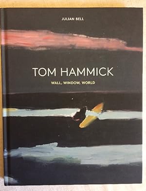 Tom Hammick - Wall, Window, World