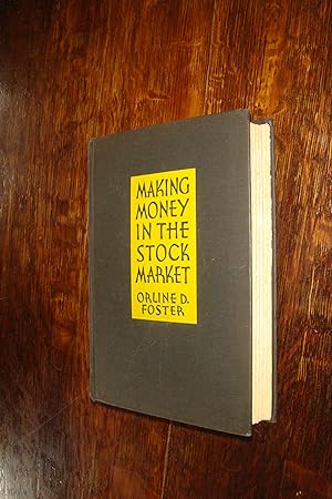 Making Money in the Stock Market (first printing) written just prior to The Great Wall Street Cra...