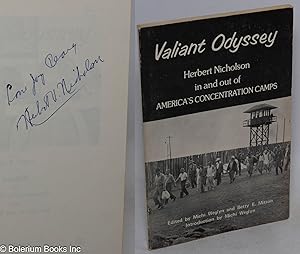 Valiant odyssey: in and out of America's concentration camps